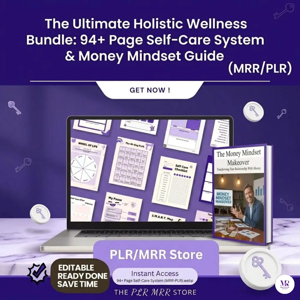 The Ultimate Holistic Wellness Bundle: 94+ Page Self-Care System & Money Mindset Guide (MRR/PLR)